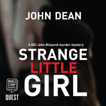 Strange Little Girl: DCI John Blizzard #2, John W. Dean