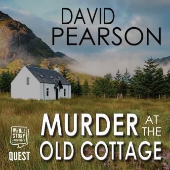 Murder at the Old Cottage, David Pearson