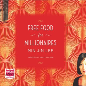Min Jin Lee presents Free Food for Millionaires episode artwork