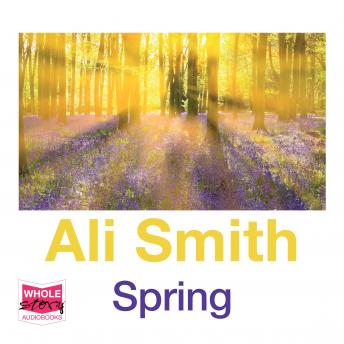 Spring by Ali Smith audiobooks free iphone macintosh | fiction and literature