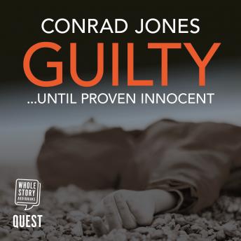 Guilty... Until Proven Innocent: DI Braddick Book 3