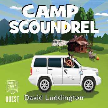 Camp Scoundrel: Doing what it takes to survive paradise
