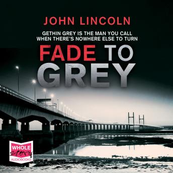 Fade to Grey, Audio book by John Lincoln