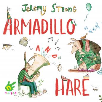 Get Best Audiobooks Kids Armadillo and Hare by Jeremy Strong Audiobook Free Kids free audiobooks and podcast