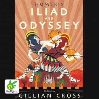 Homer's Iliad and the Odyssey: Two of the Greatest Stories Ever Told