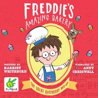 Get Best Audiobooks Non Fiction Freddie's Amazing Bakery: The Great Raspberry Mix-Up by Harriet Whitehorn Audiobook Free Download Non Fiction free audiobooks and podcast