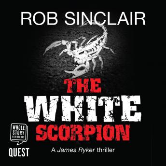 The White Scorpion: James Ryker Book 5