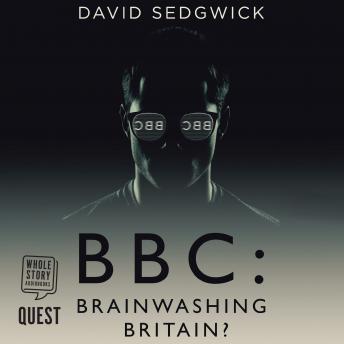 Download BBC: Brainwashing Britain by David Sedgwick