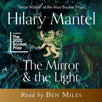 the mirror & the light hilary mantel