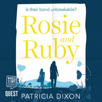 Rosie and Ruby, Patricia Dixon