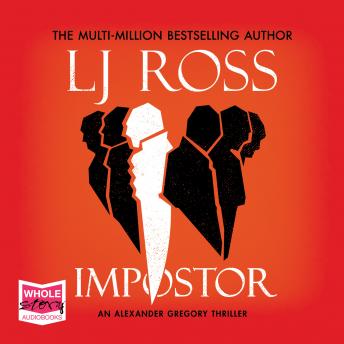 Impostor: An Alexander Gregory Thriller (The Alexander Gregory Thrillers Book 1): The Alexander Gregory Thrillers, Book 1, Lj Ross
