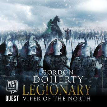 Legionary: Viper of the North: Legionary Book 2, Gordon Doherty