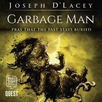 Garbage Man, Joseph D'lacey