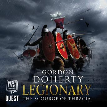 Legionary: The Scourge of Thracia: Legionary Book 4