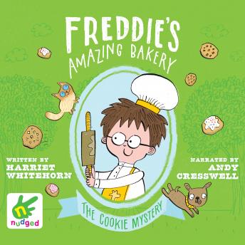 Freddie's Amazing Bakery: The Cookie Mystery: Book 2