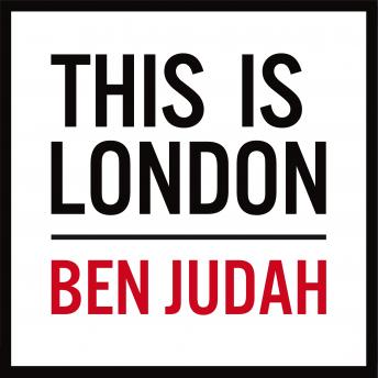 Download This is London: Life and Death in the World City by Ben Judah
