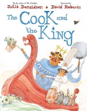 Download Best Audiobooks Kids The Cook and the King: Book and CD Pack by Julia Donaldson Free Audiobooks for Android Kids free audiobooks and podcast