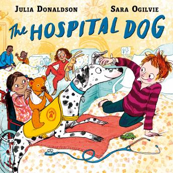Hospital Dog, Julia Donaldson
