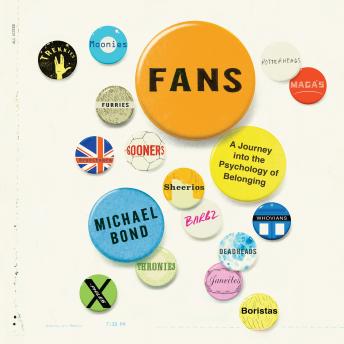 Fans: A Journey Into the Psychology of Belonging