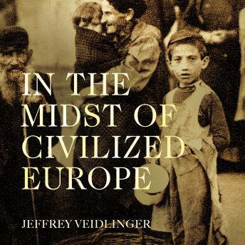 In the Midst of Civilized Europe: The 1918–1921 Pogroms in Ukraine and the Onset of the Holocaust
