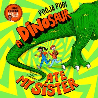 A Dinosaur Ate My Sister