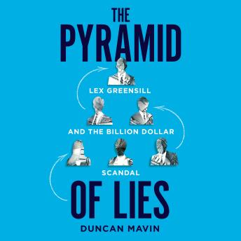 The Pyramid of Lies: The Prime Minister, the Banker and the Billion Pound Scandal