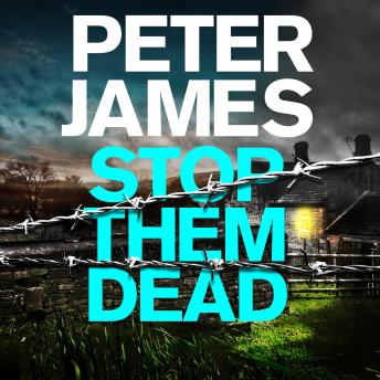 Stop Them Dead, Audio book by Peter James