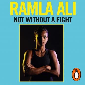 Download Not Without a Fight: Ten Steps to Becoming Your Own Champion by Ramla Ali