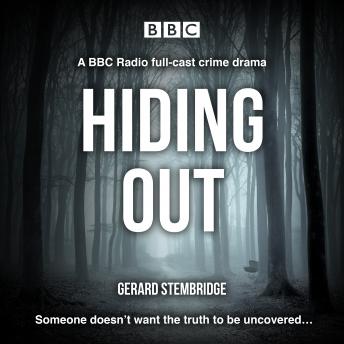 Hiding Out: A BBC Radio full cast crime drama