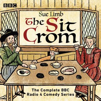 The Sit Crom: The complete BBC Radio 4 comedy series