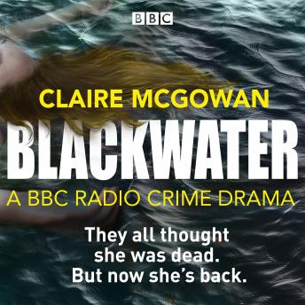 Blackwater: A BBC Radio crime drama