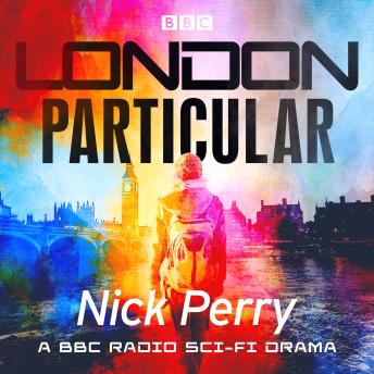 London Particular: A BBC Radio sci-fi drama