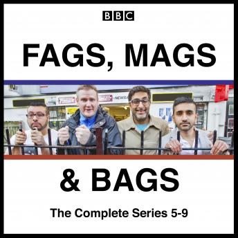 Fags, Mags and Bags: Series 5-9: The BBC Radio 4 Comedy Series