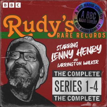Rudy’s Rare Records: The Complete Series 1-4: A BBC Radio Comedy