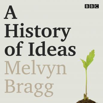 A History of Ideas: Key philosophers and their theories