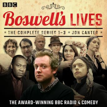 Boswell’s Lives: The Complete Series 1-3: A BBC Radio 4 comedy