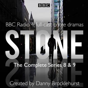 Stone: The Complete Series 8 and 9: BBC Radio 4 Full-Cast Crime Dramas