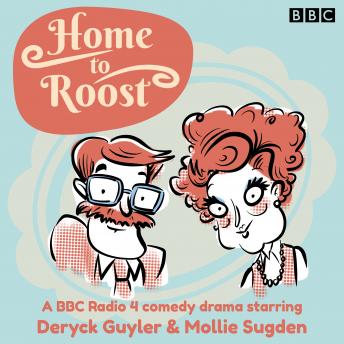Home to Roost: A BBC Radio 4 comedy drama