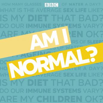 Am I Normal?: A BBC quest to discover what’s normal