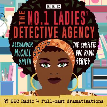 The No.1 Ladies' Detective Agency: The Complete BBC Radio Series