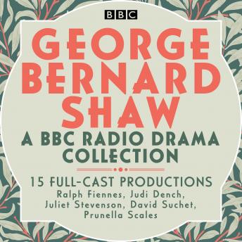 George Bernard Shaw: A BBC Radio Drama Collection sample.