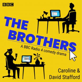 The Brothers: The Complete Series 1-3: A BBC Radio 4 comedy drama