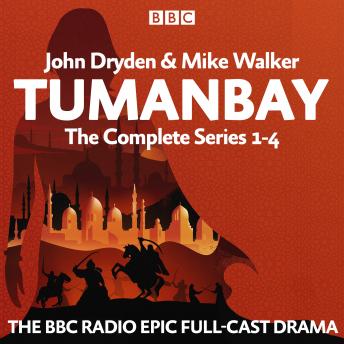 Tumanbay: The Complete Series 1-4: The BBC Radio epic full-cast saga sample.