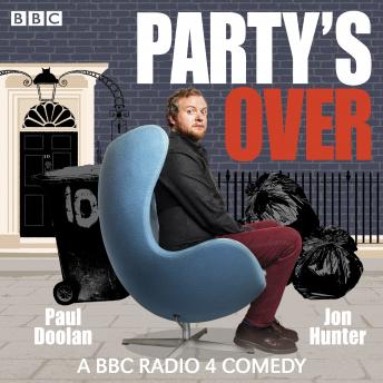 Party's Over: A BBC Radio 4 comedy