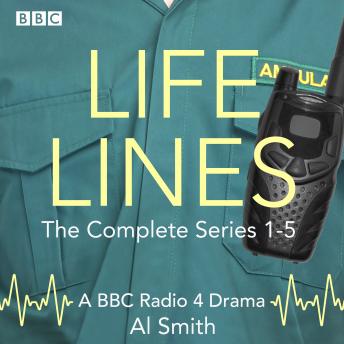 Life Lines: The Complete Series 1-5: A BBC Radio 4 full-cast drama