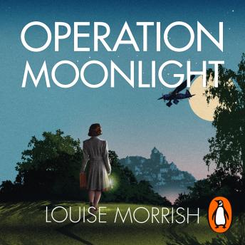 Operation Moonlight: A compelling and emotionally moving historical fiction novel