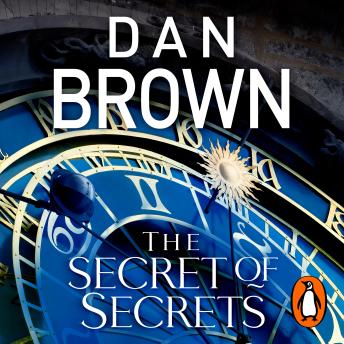 The Secret of Secrets: The thriller of thrillers from the bestselling author of THE DA VINCI CODE