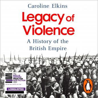 Legacy of Violence: A History of the British Empire