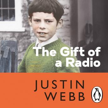 The Gift of a Radio: My Childhood and other Train Wrecks