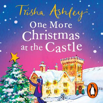 One More Christmas at the Castle: An uplifting new festive read from the Sunday Times bestseller